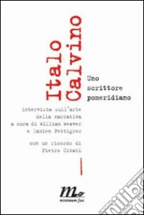 Uno scrittore pomeridiano libro di Calvino Italo