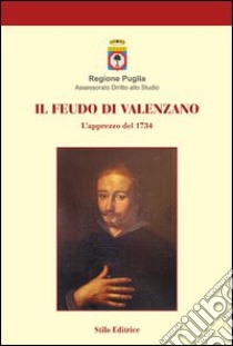 Il feudo di Valenzano. L'apprezzo del 1734 libro