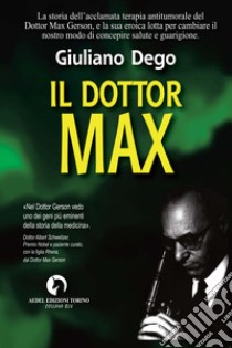 Il Dottor Max libro di Dego Giuliano