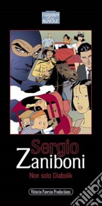 Sergio Zaniboni. Non solo Diabolik libro di Pavesio Vittorio