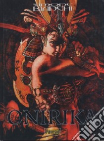 Onirika. Ediz. italiana, inglese e francese libro di Bianchi Simone