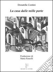 La casa dalle mille porte libro di Contini Donatella