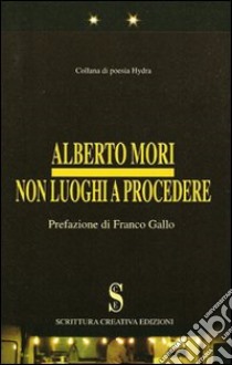 Non luoghi a procedere libro di Mori Alberto