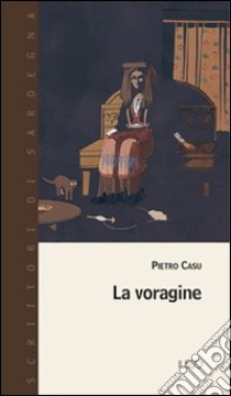 La voragine libro di Casu Pietro