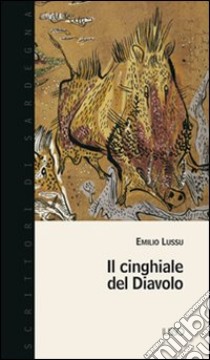 Il cinghiale del diavolo libro di Lussu Emilio