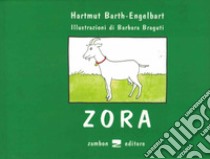 Zora libro di Barth-Engelbart Hartmut