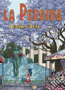 La Perdida libro di Abel Jessica