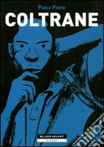 Coltrane libro di Parisi Paolo