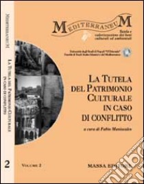 La tutela del patrimonio culturale in caso di conflitto libro di Maniscalco F. (cur.)