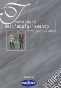 Tecnologia dell'abbigliamento dalla fibra all'abito libro di Eberle Hannelore - Hermeling Hermann - Hornberger Marianne