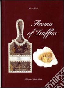 Aroma of truffles libro di Brun Lina