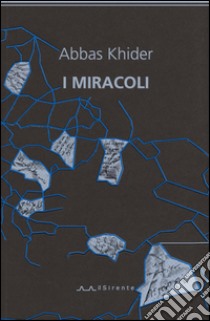 I miracoli libro di Khider Abbas