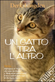 Un gatto tira l'altro libro di Longden Deric