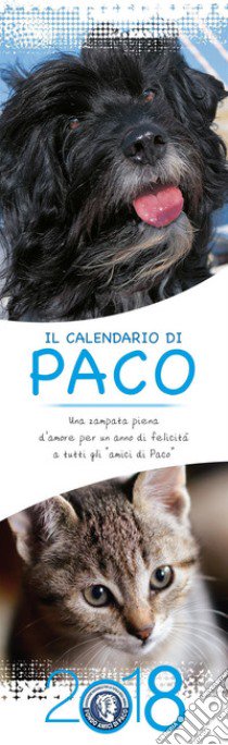 Il calendario di Paco 2018 libro di Lanciotti Diana