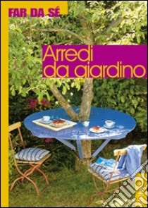 Arredi da giardino libro di Casolaro Massimo