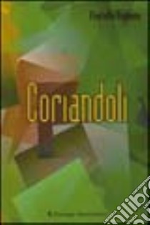 Coriandoli libro di Giglioni Fiorella