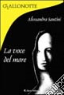 La voce del mare libro di Santini Alessandra