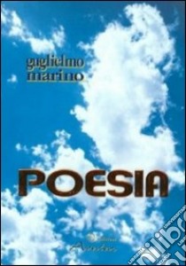 Poesia libro di Marino Guglielmo