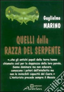 Quelli della razza del serpente libro di Marino Guglielmo