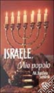 Israele, mio popolo libro di Schlink Basilea