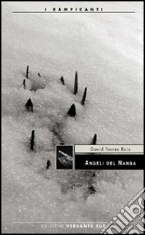 Angeli del Nanga libro di Torres Ruiz David