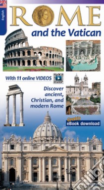 Rome and the Vatican. Discover the archaeology and monuments of Rome libro