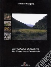 La Fiumara Saraceno libro di Mangone Armando