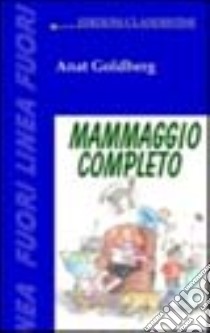 Mammaggio completo libro di Goldberg Anat