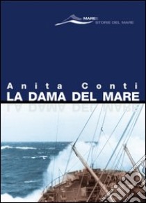 La dama del mare libro di Conti Anita