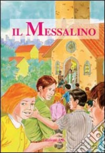 Il messalino libro di Chiesurin P.