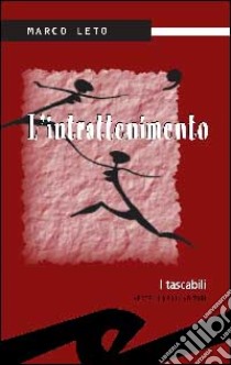 L'intrattenimento libro di Leto Marco