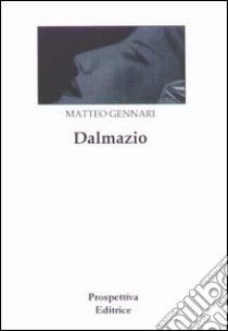 Dalmazio libro di Gennari Matteo