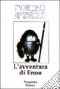 La storia di Eno libro di Ambrosi Moreno