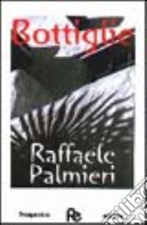 Bottiglie libro di Palmieri Raffaele