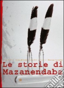 Le storie di Mazanendaba libro di Mhlophe Gcina