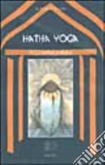 Hatha yoga libro di Ramacharaka (yogi); Orlandini C. (cur.)