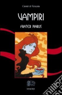 Vampiri libro di Piarus Frater