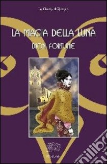 La magia della luna libro di Dion Fortune