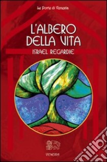 L'albero della vita libro di Regardie Israel