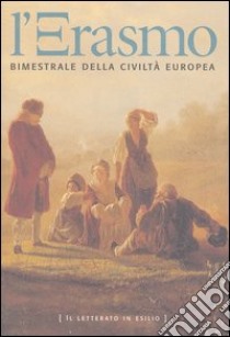 L'Erasmo. Bimestrale della civiltà europea. Vol. 16 libro