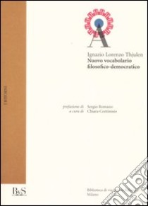 Nuovo vocabolario filosofico-democratico libro di Thjulen Ignazio L.