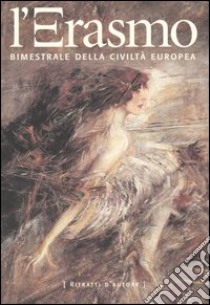 L'Erasmo. Bimestrale della civiltà europea. Vol. 24 libro