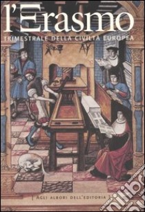 L'Erasmo. Bimestrale della civiltà europea. Vol. 25 libro