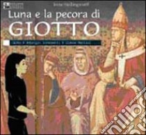 Luna e la pecora di Giotto libro di Stellingwerff Irene; Capo S. (cur.)