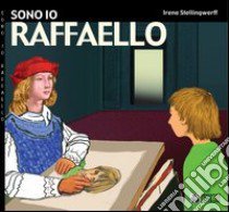 Sono io Raffaello libro di Stellingwerff Irene