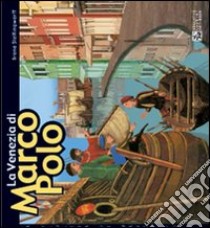 Venezia nei giorni di Marco Polo libro di Stellingwerff Irene; Capo S. (cur.)