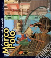 Venecia en los días de Marco Polo libro di Stellingwerff Irene; Capo S. (cur.)