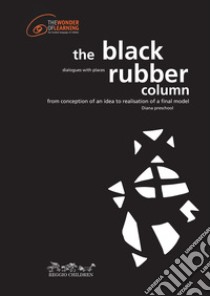 The black rubber column libro di Meninno I. (cur.)