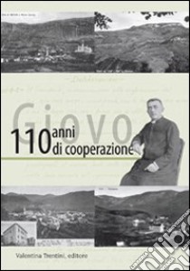 Giovo, 110 anni di cooperazione libro di Brugnara Viviana