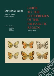 Guide to the butterflies of the Palearctic region. Satyrinae. Vol. 6: Tribe Satyrini. Genus Karanasa libro di Bozano Gian Cristoforo; Churkin Sergei; Eckweiler Wolfgang